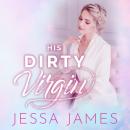 His Dirty Virgin Audiobook