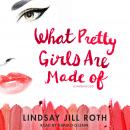 What Pretty Girls Are Made Of Audiobook