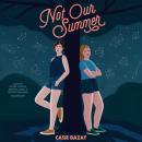 Not Our Summer Audiobook