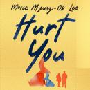 Hurt You Audiobook