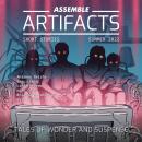 Assemble Artifacts Short Story Magazine: Summer 2022 (Issue #2): Short Stories Audiobook