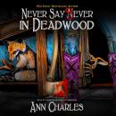 Never Say Sever in Deadwood Audiobook