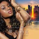 A Heart's Rejection: Loving a Black Mafia Princess Audiobook