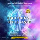Emotional Brilliance: Living a Stress Less, Fear Less Life Audiobook