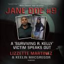 JANE DOE #9: How I Survived R. Kelly Audiobook
