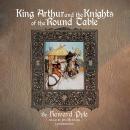 King Arthur and the Knights of the Round Table Audiobook