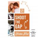Shoot the Gap Audiobook
