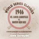 1946 - St. Louis Cardinals vs. Boston Red Sox Audiobook