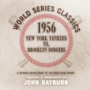 1956 - New York Yankees vs. Brooklyn Dodgers Audiobook