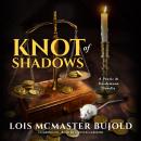Knot of Shadows: A Penric & Desdemona Novella Audiobook