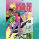 Generation Wonder: The New Age of Heroes Audiobook