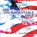 The Insurmountable Edge: Book Two: A Story in Three Books Audiobook