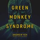 Green Monkey Syndrome Audiobook