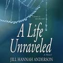 A Life Unraveled Audiobook