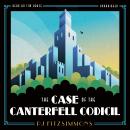 The Case of the Canterfell Codicil Audiobook