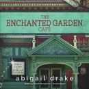 The Enchanted Garden Café Audiobook