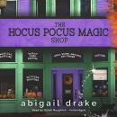 The Hocus Pocus Magic Shop Audiobook