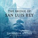 The Bridge of San Luis Rey Audiobook