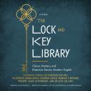 The Lock and Key Library: Classic Mystery and Detective Stories: Modern English Audiobook