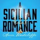 A Sicilian Romance Audiobook