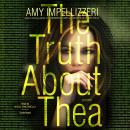 The Truth about Thea Audiobook