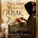 The Carpet Weaver of Usak Audiobook