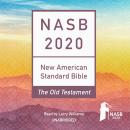 The NASB 2020 Old Testament Audio Bible Audiobook