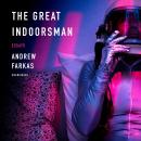 The Great Indoorsman: Essays Audiobook