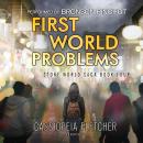 First World Problems Audiobook