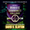 Rogue Community College: A Liberty House Novel Audiobook