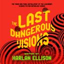 The Last Dangerous Visions Audiobook