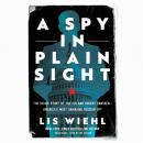 A Spy in Plain Sight: The Inside Story of the FBI and Robert Hanssen―America’s Most Damaging Russian Audiobook