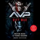 Aliens vs. Predators: Rift War Audiobook