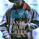 Axle Bust Creek Audiobook