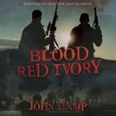 Blood Red Ivory Audiobook