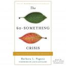 The 60-Something Crisis: How to Live an Extraordinary Life in Retirement Audiobook