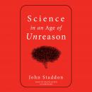 Science in an Age of Unreason Audiobook