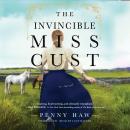 The Invincible Miss Cust: A Novel Audiobook