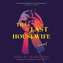 The Last Housewife: A Novel Audiobook