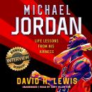 Michael Jordan: Life Lessons from His Airness Audiobook