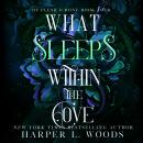 What Sleeps within the Cove Audiobook