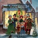 An Advent Carols Countdown: Stories behind the Most Beloved Music of Christmas Audiobook