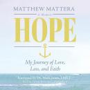 Hope: My Journey of Love, Loss, and Faith Audiobook