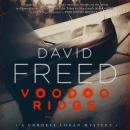 Voodoo Ridge: A Cordell Logan Mystery Audiobook