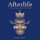 Afterlife: Is There Consciousness After Death? Audiobook