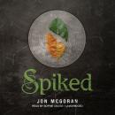 Spiked Audiobook