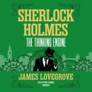 Sherlock Holmes: The Thinking Engine Audiobook
