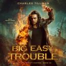 Big Easy Trouble Audiobook