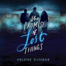 The Promise of Lost Things Audiobook