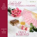 Lady Violet Attends a Wedding Audiobook